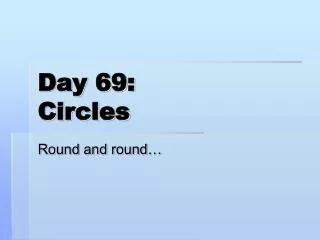 Day 69: Circles
