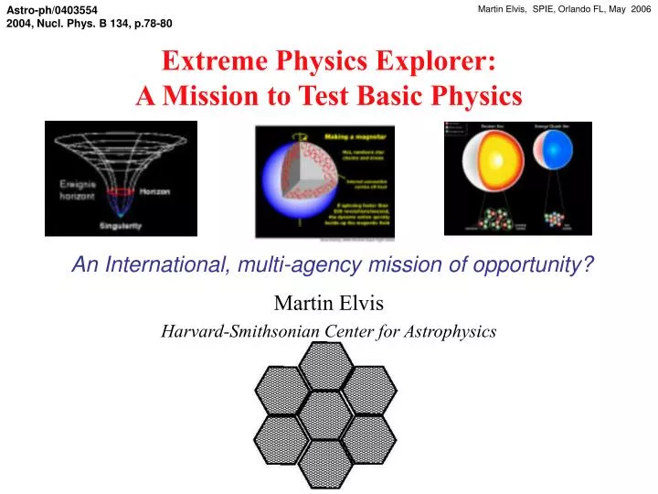 extreme physics explorer a mission to test basic physics