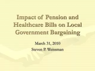 Impact of Pension and Healthcare Bills on Local Government Bargaining