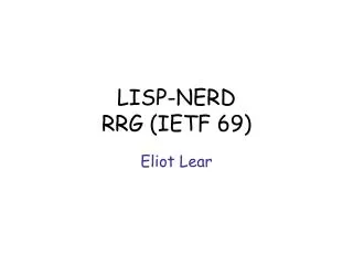 LISP-NERD RRG (IETF 69)