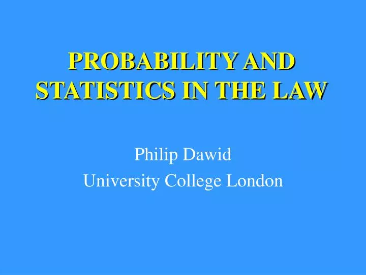 probability and statistics in the law
