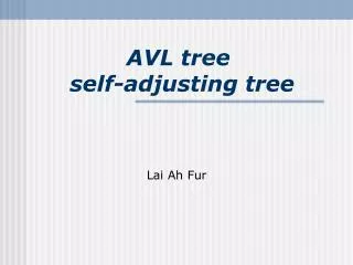 AVL tree self-adjusting tree