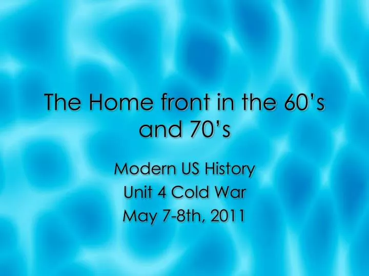 the home front in the 60 s and 70 s