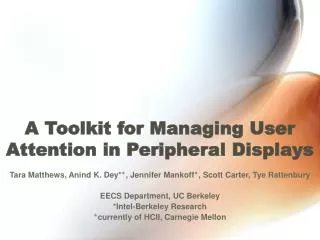A Toolkit for Managing User Attention in Peripheral Displays