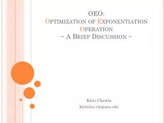 OEO: O ptimization of E xponentiation O peration ~ A Brief Discussion ~