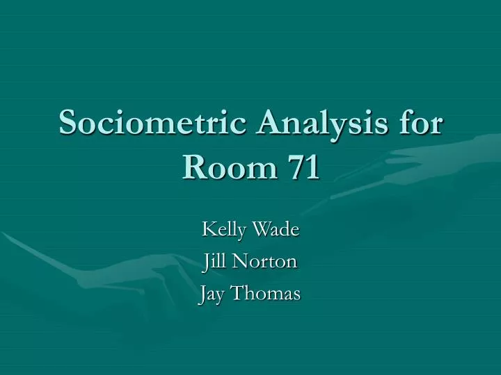 sociometric analysis for room 71