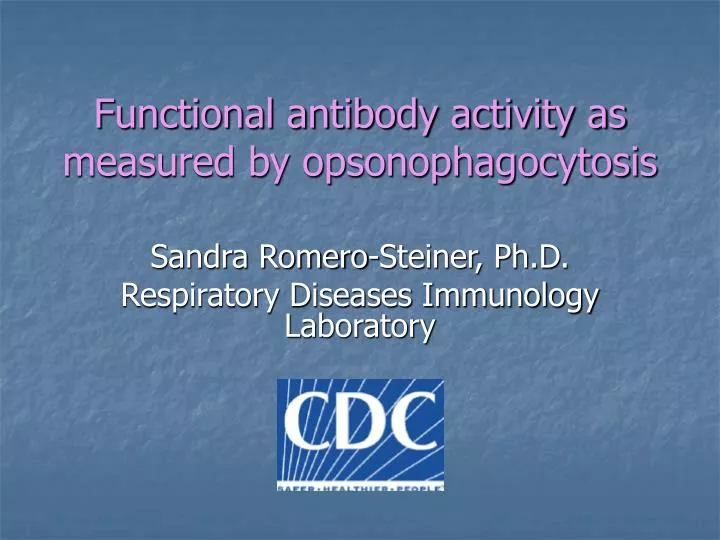 functional antibody activity as measured by opsonophagocytosis