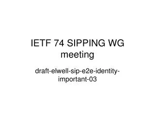 IETF 74 SIPPING WG meeting