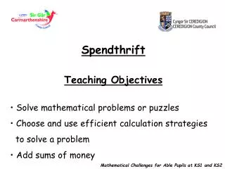Spendthrift Teaching Objectives Solve mathematical problems or puzzles
