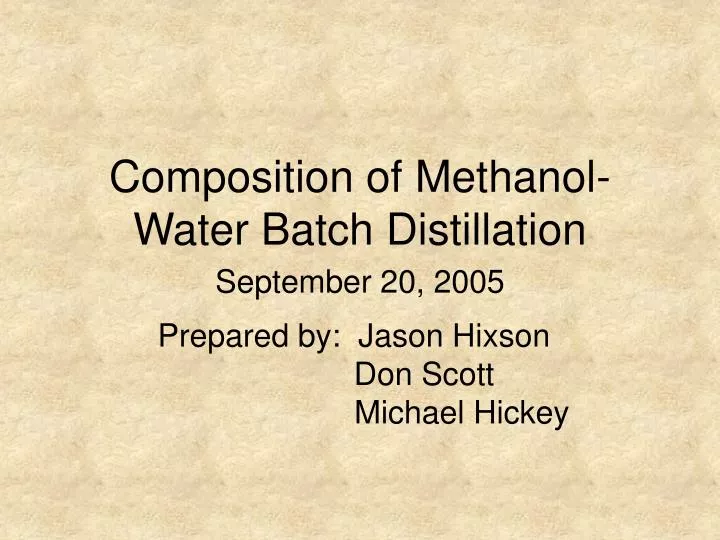 composition of methanol water batch distillation