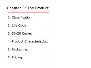 Chapter 3: The Product