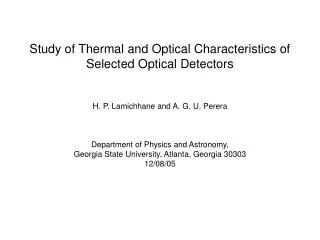 Study of Thermal and Optical Characteristics of Selected Optical Detectors