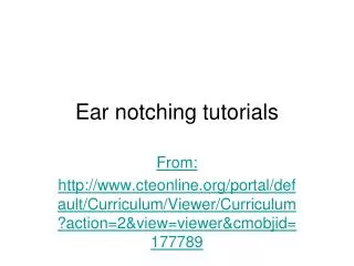 Ear notching tutorials