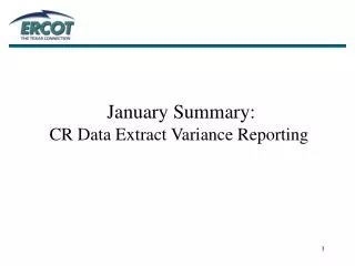 January Summary: CR Data Extract Variance Reporting