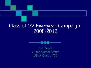 Class of '72 Five-year Campaign: 2008-2012