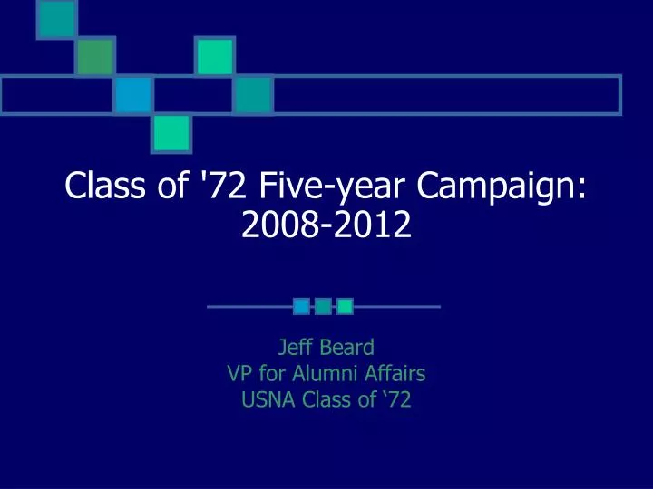 class of 72 five year campaign 2008 2012