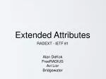 Extended Attributes for Enhanced RADIUS: A Solution for Future Needs - slide 1
