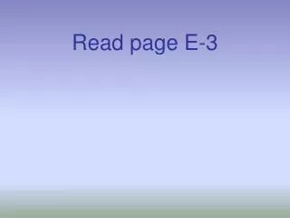 Read page E-3
