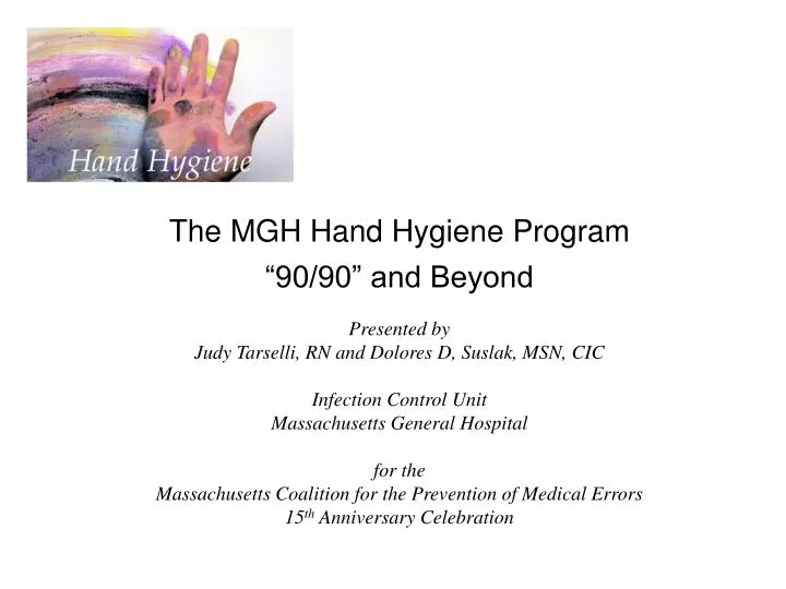 the mgh hand hygiene program 90 90 and beyond