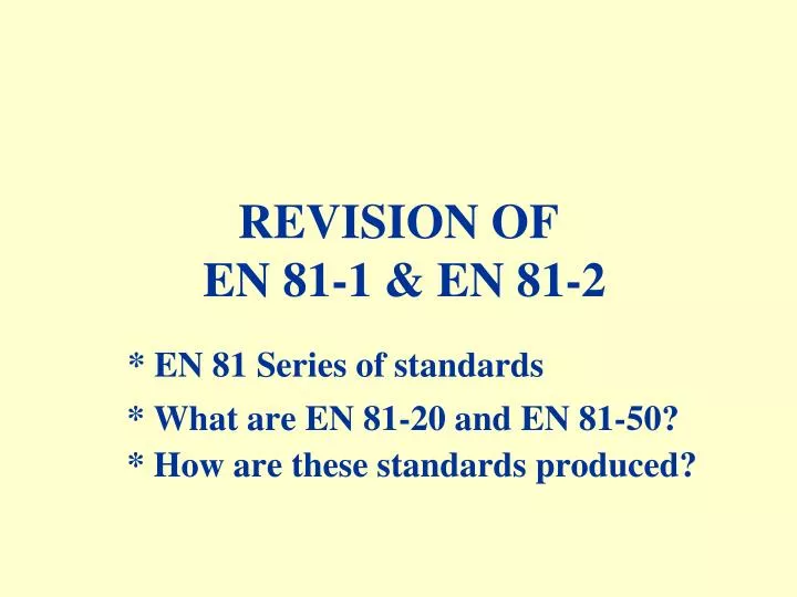 revision of en 81 1 en 81 2