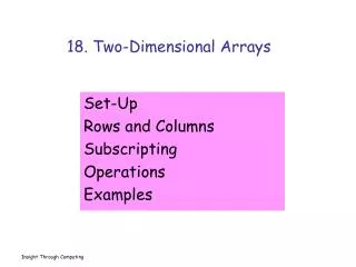 18. Two-Dimensional Arrays