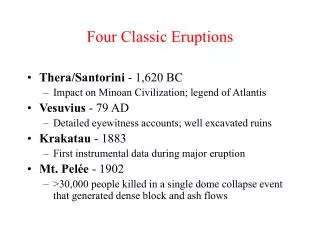 Four Classic Eruptions