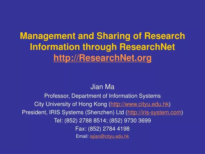 management and sharing of research information through researchnet http researchnet org