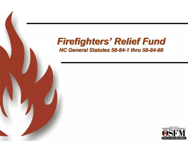 firefighters relief fund nc general statutes 58 84 1 thru 58 84 60