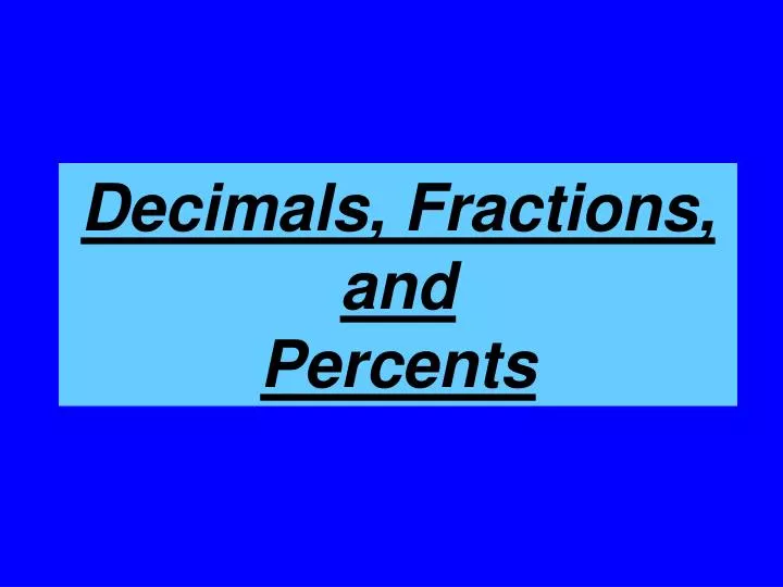 decimals fractions and percents