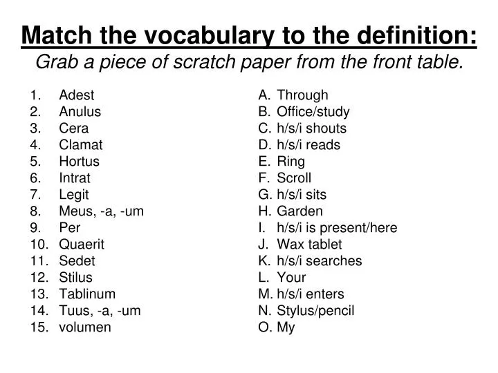 match the vocabulary to the definition grab a piece of scratch paper from the front table