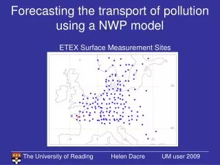 Forecasting the transport of pollution using a NWP model