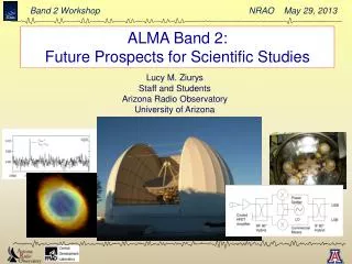 ALMA Band 2: Future Prospects for Scientific Studies