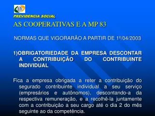 previdencia social as cooperativas e a mp 83
