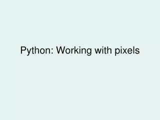 Python: Working with pixels