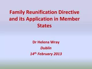 Family Reunification Directive and its Application in Member States