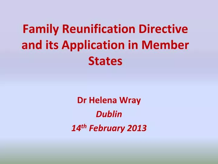 family reunification directive and its application in member states