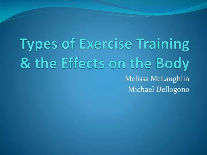 types of exercise training the effects on the body