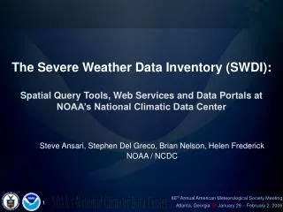 Steve Ansari, Stephen Del Greco, Brian Nelson, Helen Frederick NOAA / NCDC