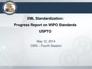 XML Standardization: Progress Report on WIPO Standards USPTO