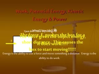 Work, Potential Energy, Kinetic Energy &amp; Power