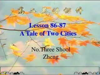 Lesson 86-87 A Tale of Two Cities