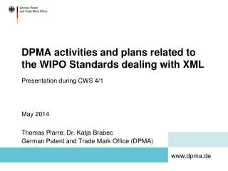 DPMA activities and plans related to the WIPO Standards dealing with XML