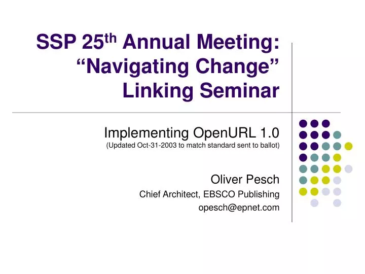 ssp 25 th annual meeting navigating change linking seminar