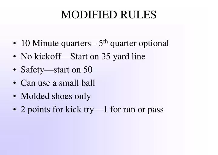 modified rules