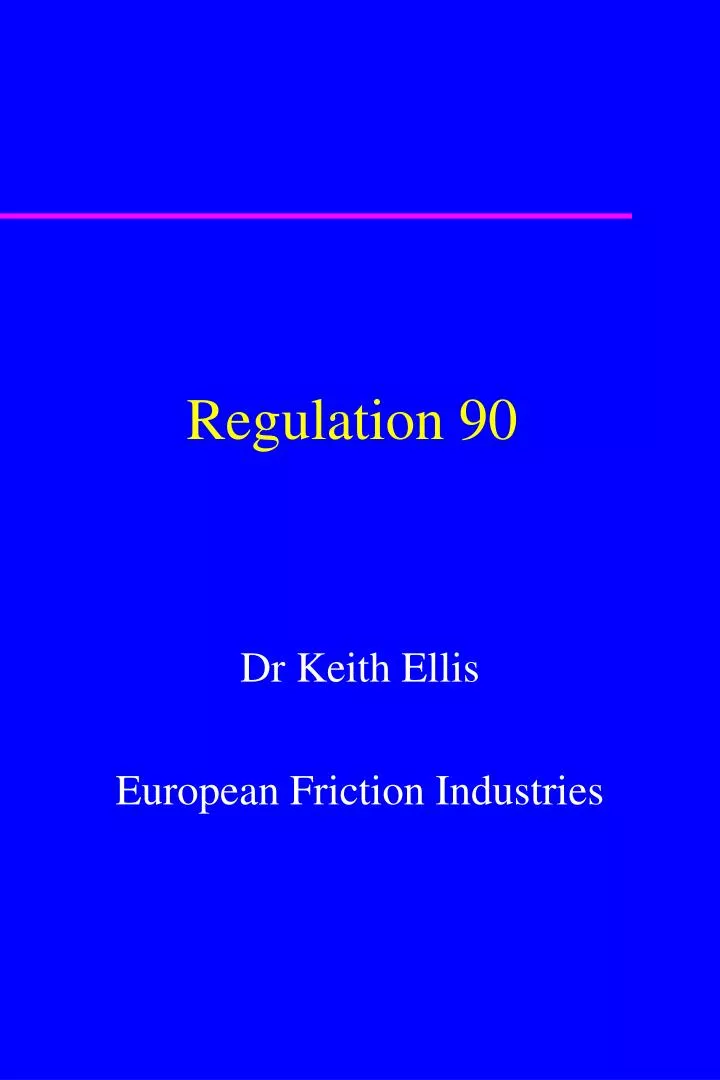 regulation 90