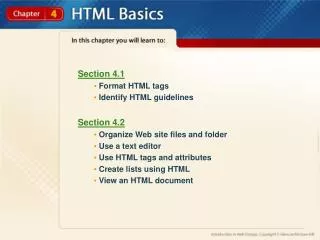 Section 4.1 Format HTML tags Identify HTML guidelines Section 4.2