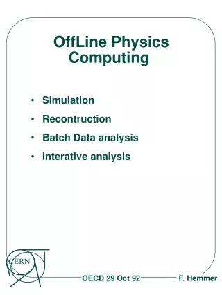 OffLine Physics Computing