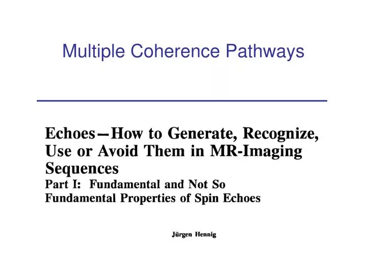multiple coherence pathways