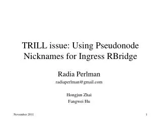 TRILL issue: Using Pseudonode Nicknames for Ingress RBridge