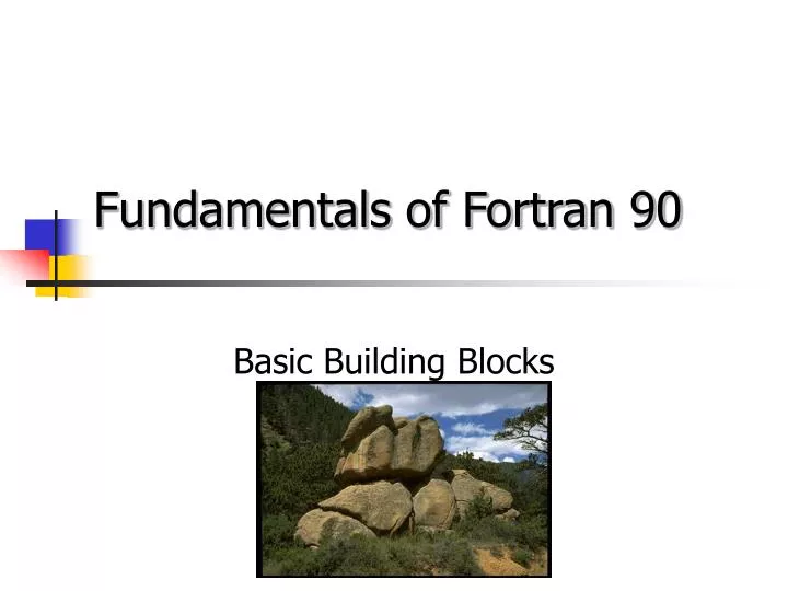 fundamentals of fortran 90